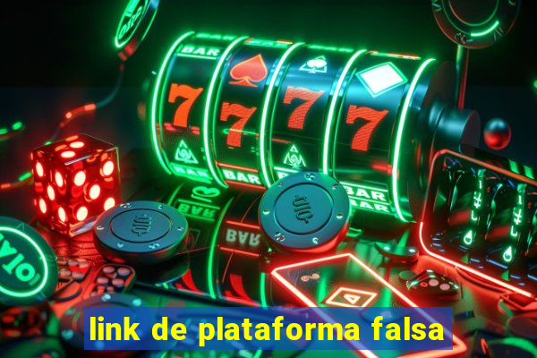 link de plataforma falsa